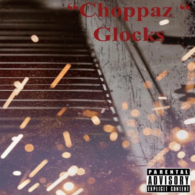 Choppas & Glockzz