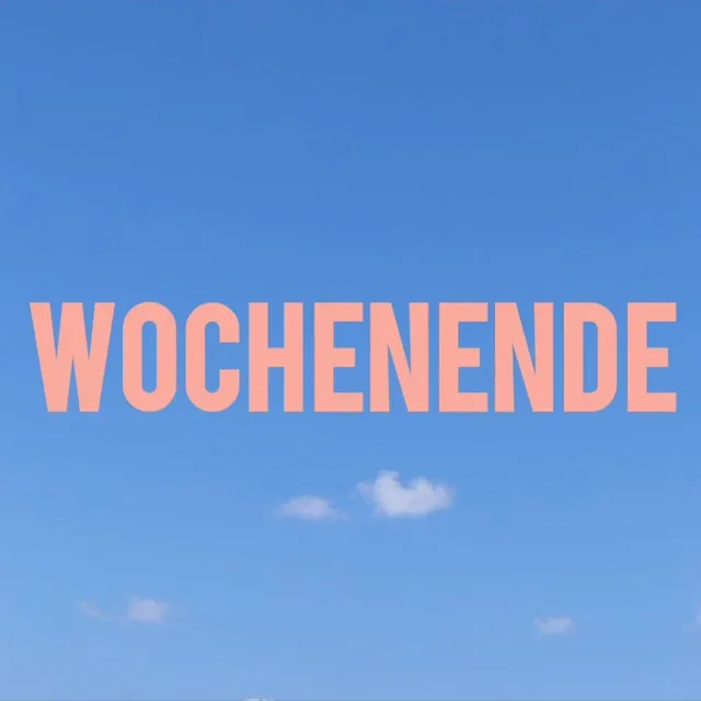 Wochenende