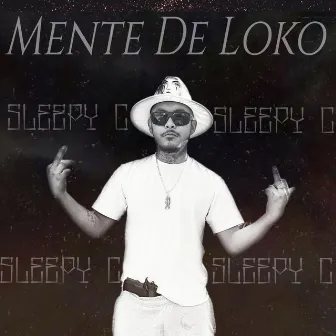 MENTE DE LOKO by Sleepy C