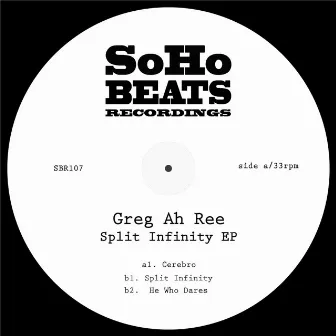 Split Infinity EP by Greg Ah Ree