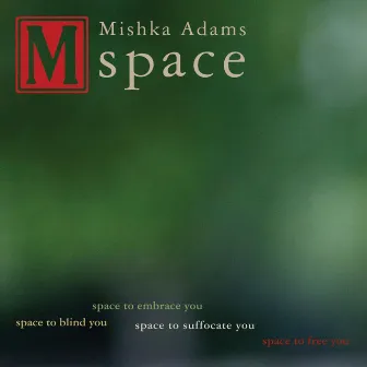 Space by Mishka Adams