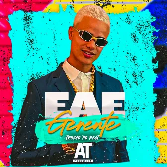 Eae Gerente by AT Music