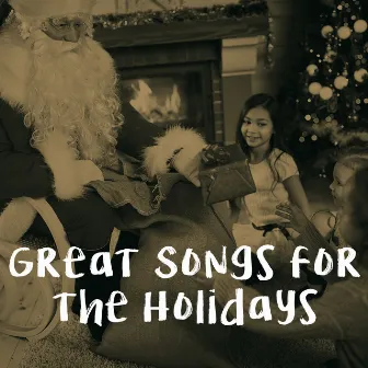 Great Songs for the Holidays by Christmas Classics