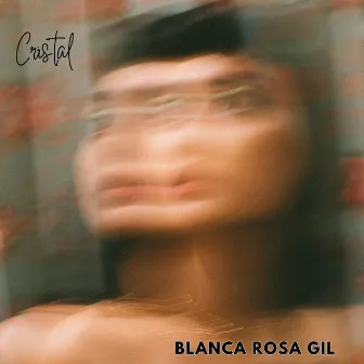 Cristal by Blanca Rosa Gil