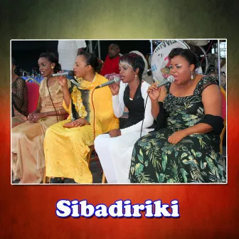 Sibadiriki - EP by East African Melody