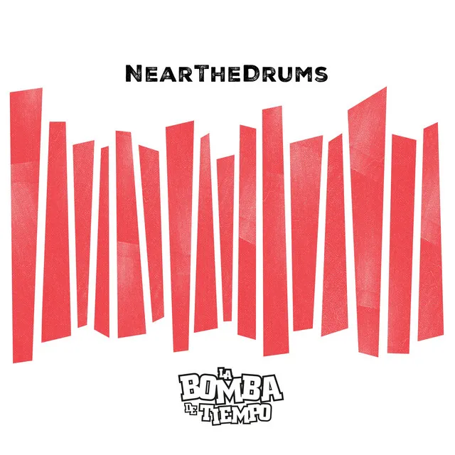 Near The Drums