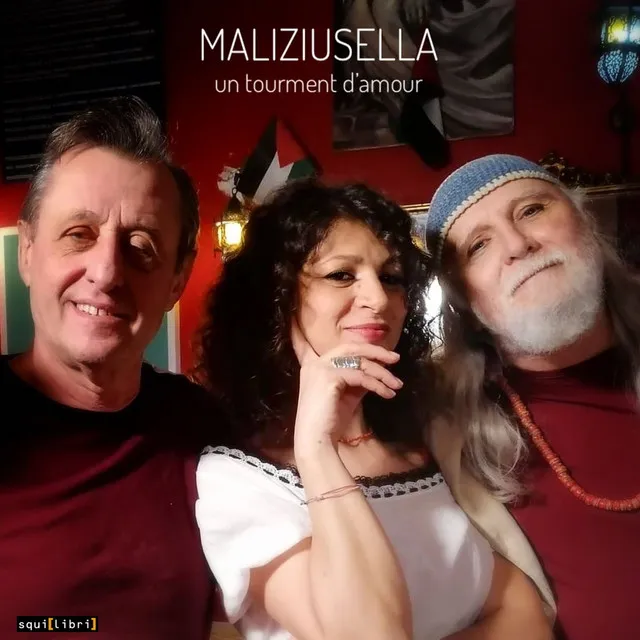 Maliziusella (Un tourment d'amour)