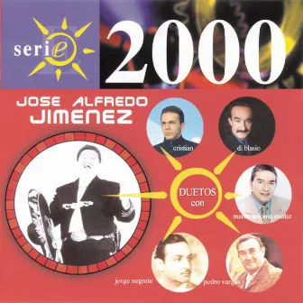 Serie 2000 by José Alfredo Jimenez