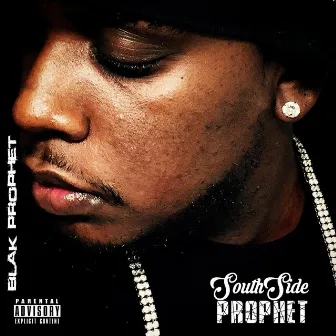 SouthSide Prophet by Blak Prophet