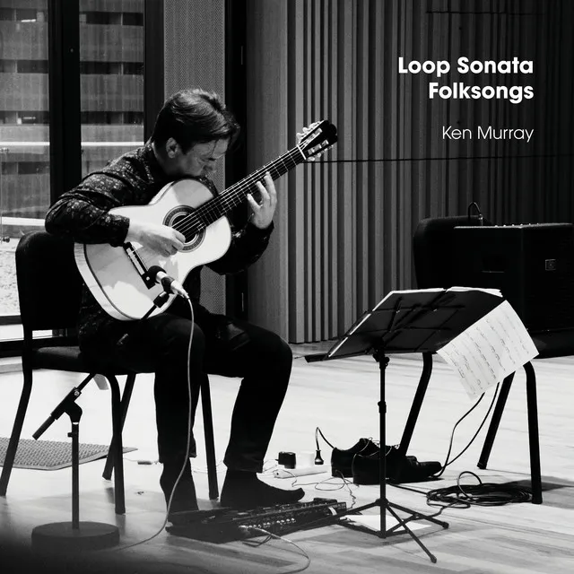 Loop Sonata/Folksongs