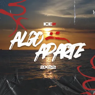 Algo Aparte by ICE YW