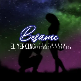 Besame (Cartel Records Chile) by El Yerking