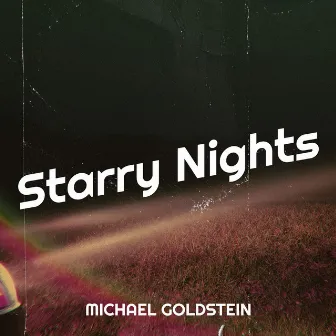 Starry Nights by Michael Goldstein