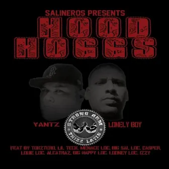 Hood Hoggs by Lonely Boy Loc & Yantz