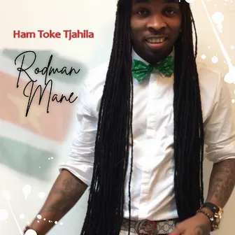 Ham Toke Tjahila by Rodman Mane