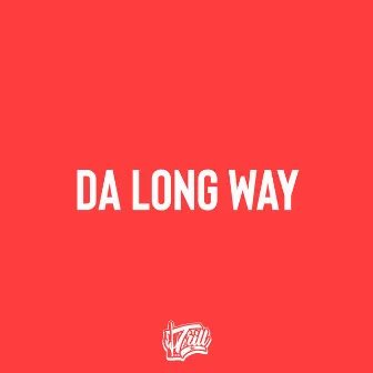 Da Long Way by Ryder Tha Trillest