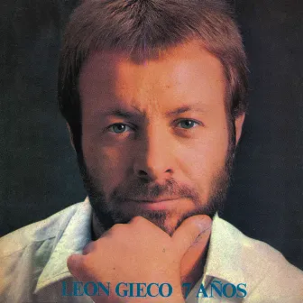 7 Años by León Gieco