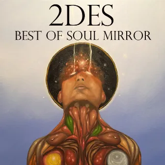 Best of Soul Mirror by 2des