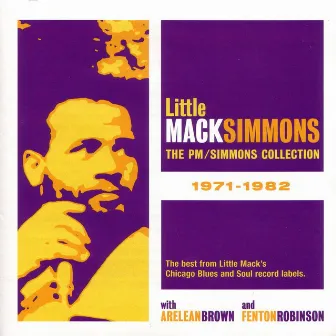 The PM+Simmons Collection 1971-1982 by Little Mack Simmons