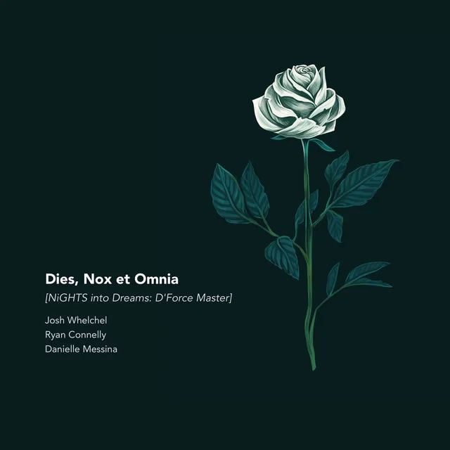 Dies, Nox et Omnia (from 