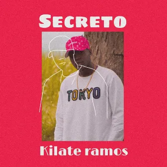 Secreto by Kilate ramos