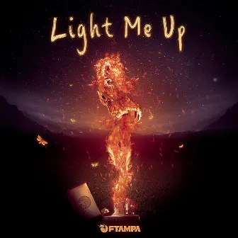 Light Me Up by FTampa