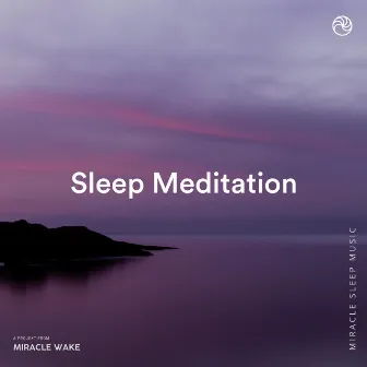 Sleep Meditation Music by Sleep Music MW