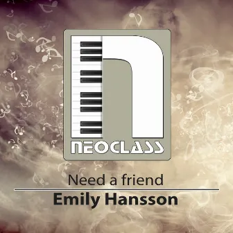 Need a Friend by Emily Hansson