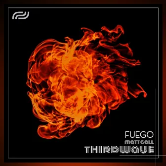 Fuego by THIRDWAVE