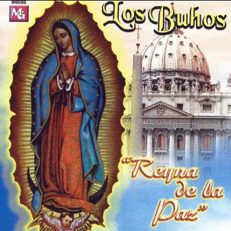 Reyna de la Paz, Vol. 13 by Los Buhos