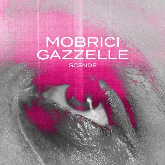 SCENDE (con Gazzelle) by MOBRICI