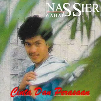 Cinta Dan Perasaan by Nassier Wahab