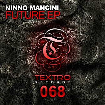 Future EP by Ninno Mancini