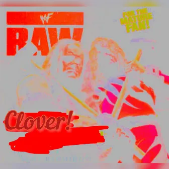 RAW! by Clover