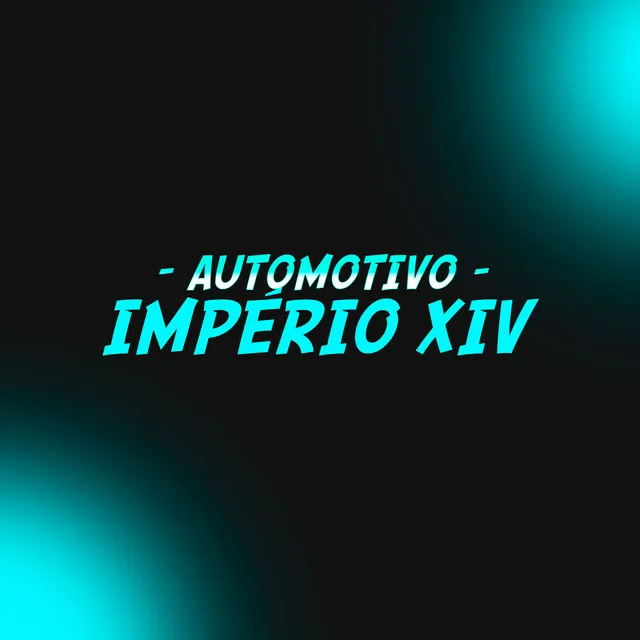 Automotivo Império XIV