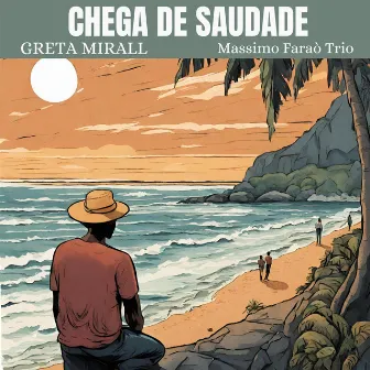 Chega de saudade by Greta Mirall