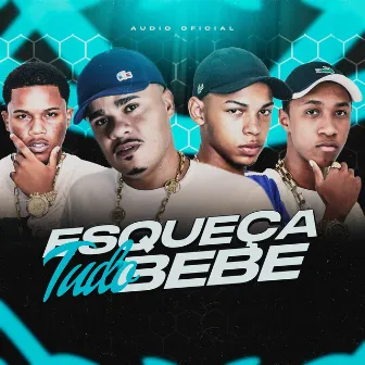 Esqueça Tudo Bebe by Pique de Vitória