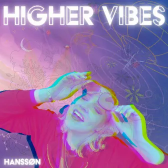 Higher Vibes by HANSSØN