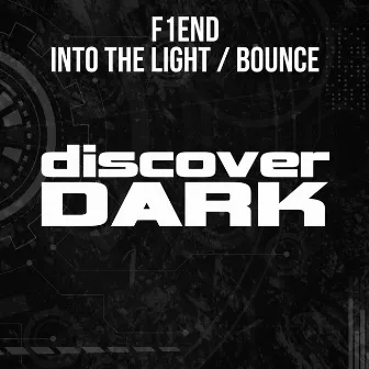 Into the Light / Bounce by F1END