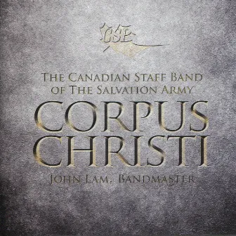 Corpus Christi by Canadian Staff Band