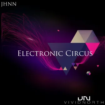 Electronic Circus by JHNN