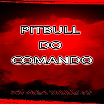 Pitbull do Comando by Baile do Parque União