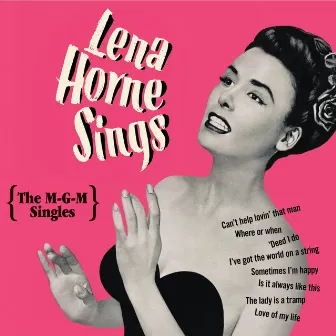 Lena Horne Sings: The M-G-M Singles by Lena Horne