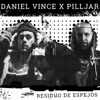 Residuo de Espejos by PillJar