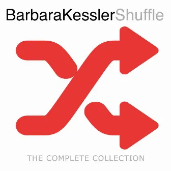 Shuffle: The Complete Collection by Barbara Kessler