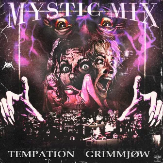 MYSTIC MIX by TEMPATION