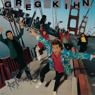 Love And Rock And Roll by Greg Kihn