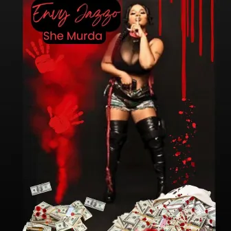 She Murda by Envy Jazzo