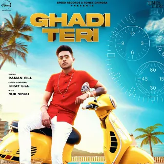 Ghadi Teri - Single by Raman Gill