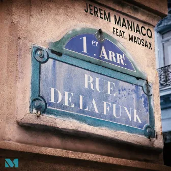 Rue de la Funk by Jerem Maniaco